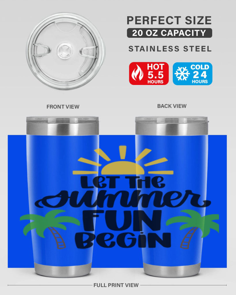 Let The Summer Fun Begin Style 35#- summer- Tumbler