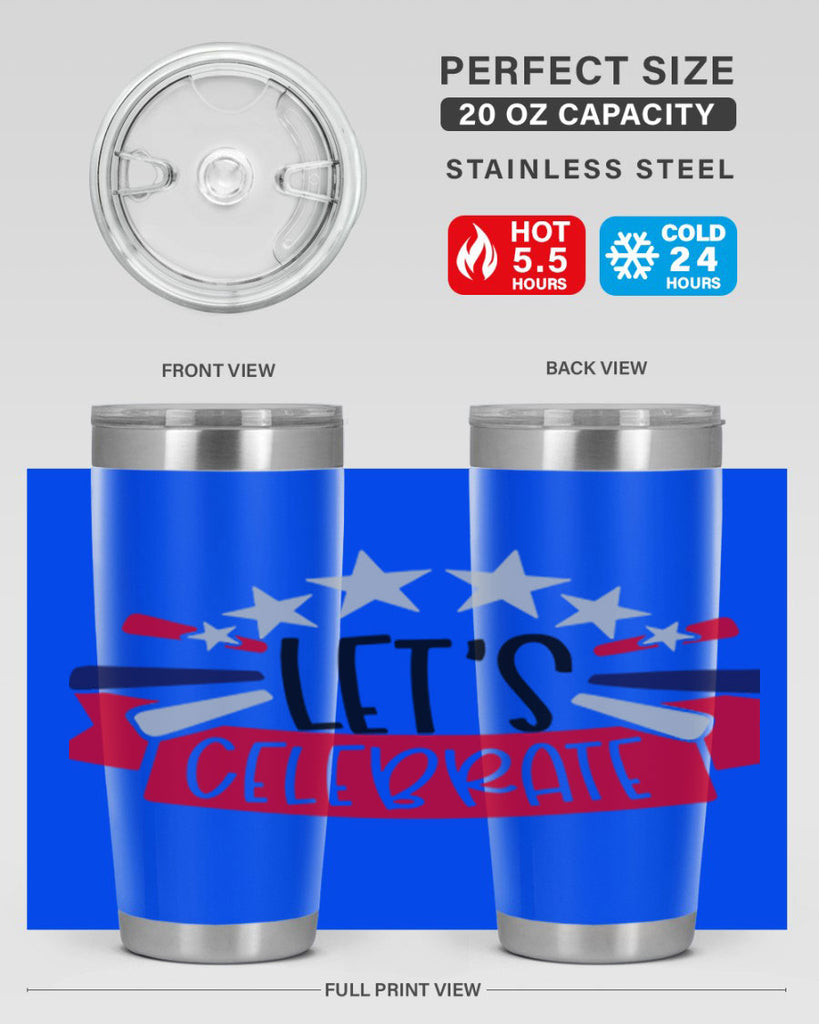 Lets Celebrate Style 160#- Fourt Of July- Tumbler
