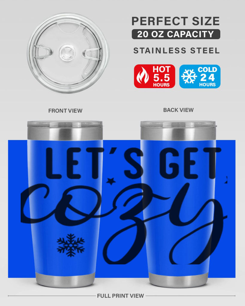 Lets Get Cozy287#- winter- Tumbler