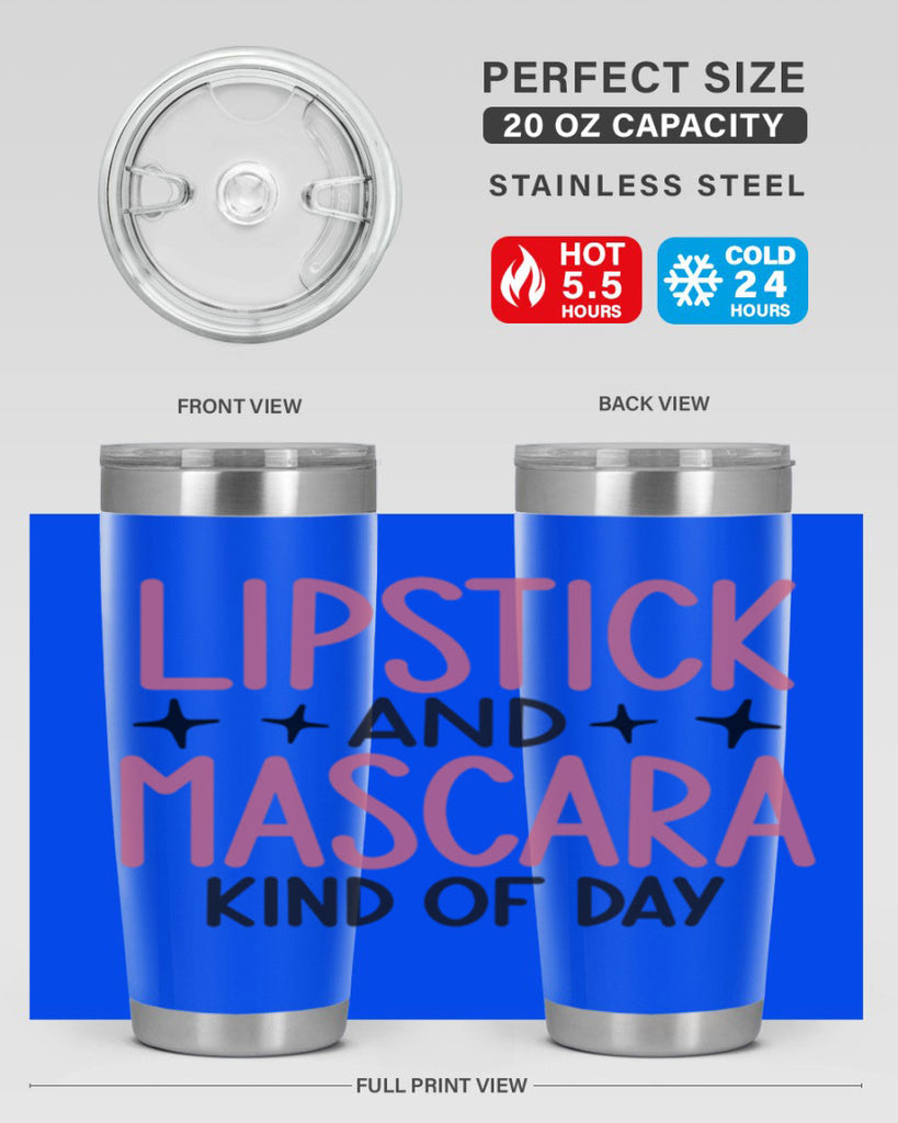 Lipstick and Mascara Kind of Day Style 57#- make up- Tumbler