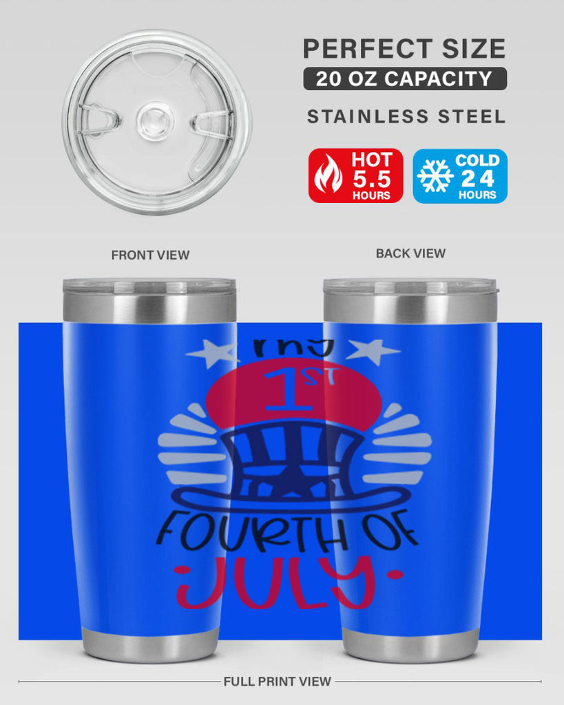 My st Fourth Of July Style 168#- Fourt Of July- Tumbler