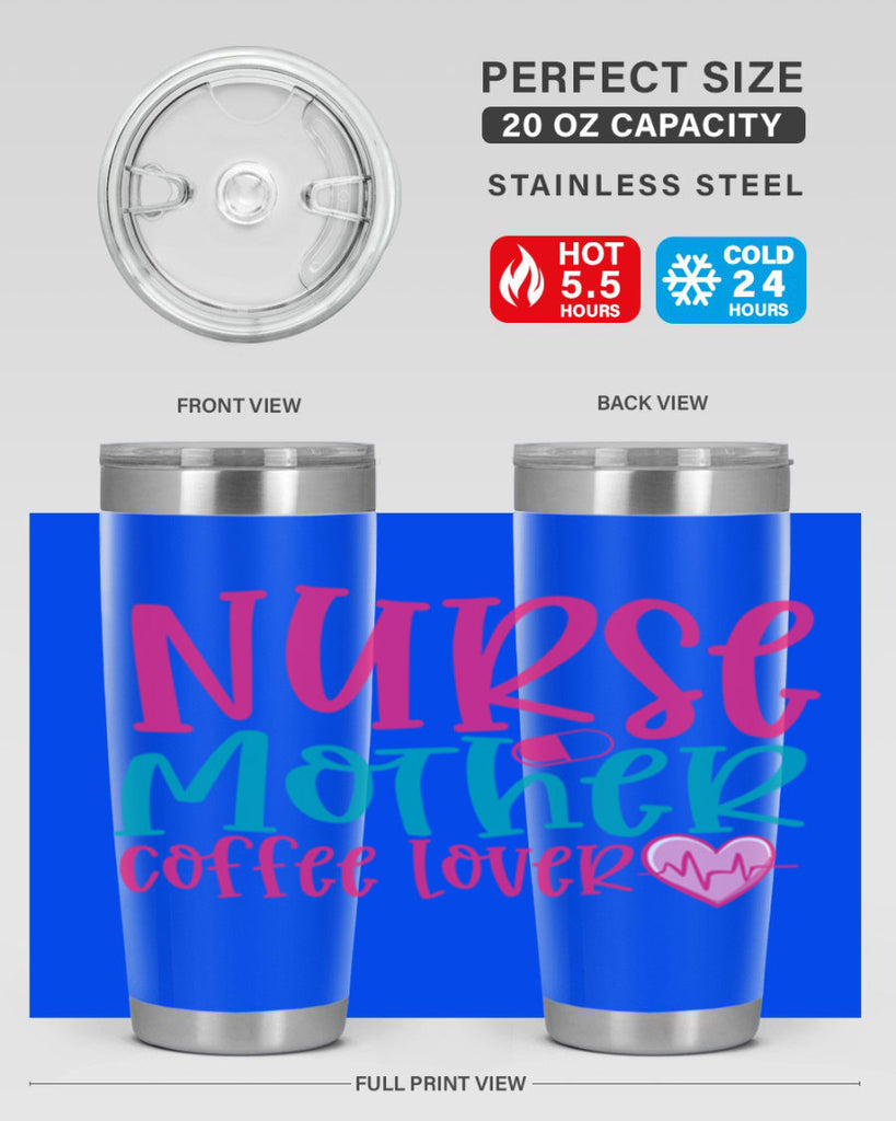 Nurse Mother Coffee Lover Style 371#- nurse- tumbler