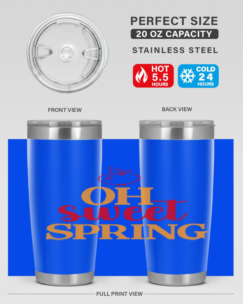 Oh sweet spring 378#- spring- Tumbler