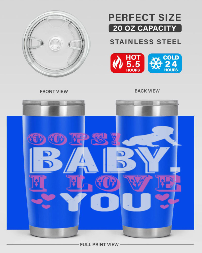 Oops Baby I love You Style 183#- baby- tumbler