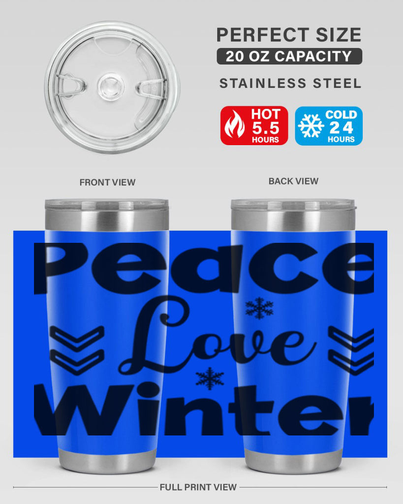 Peace Love Winter333#- winter- Tumbler