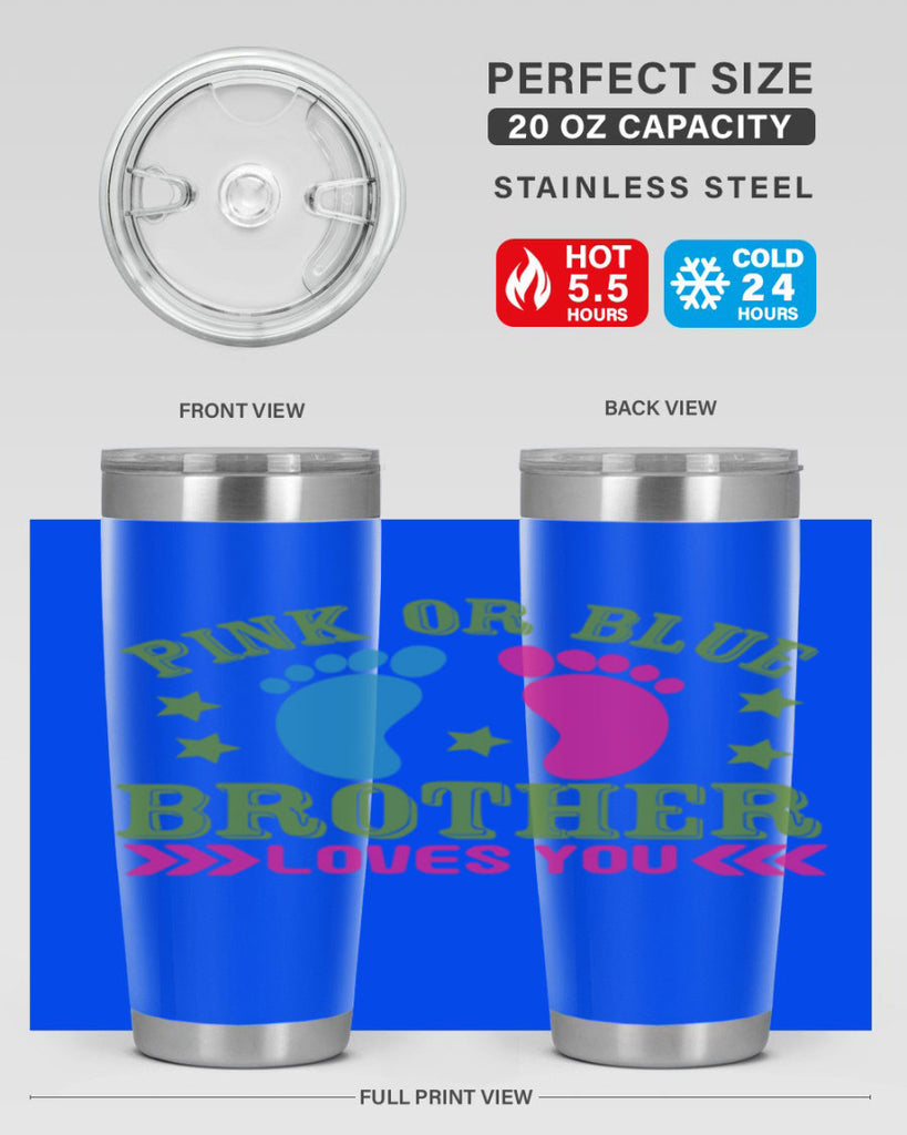 Pink or Blue Brother Loves You Style 181#- baby- tumbler