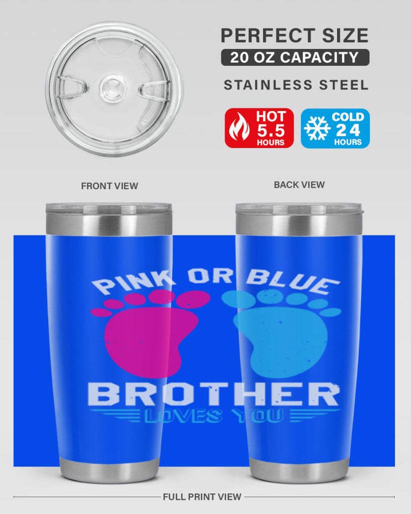 Pink or Blue brother loves you Style 22#- baby shower- tumbler