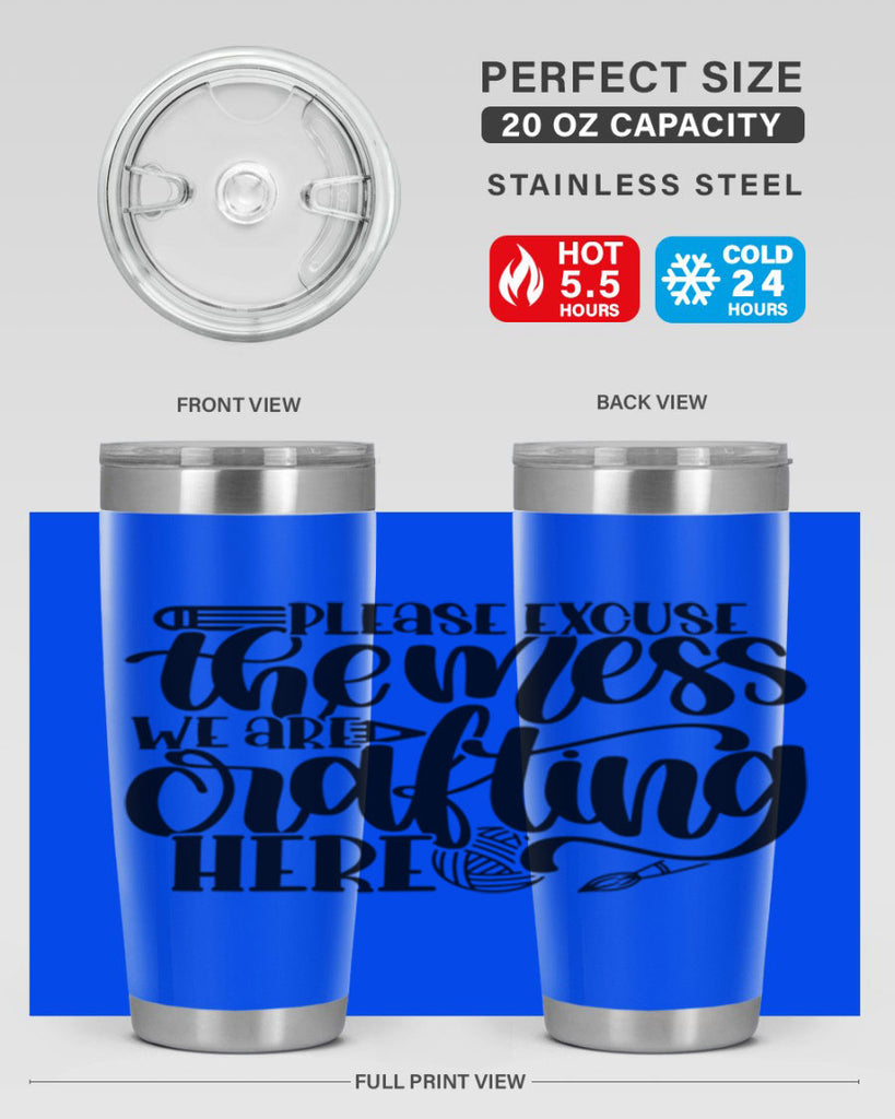 Please Excuse The Mess We 10#- crafting- Tumbler