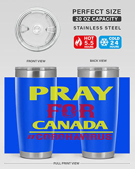 Pray For Canada Style 7#- corona virus- Tumbler