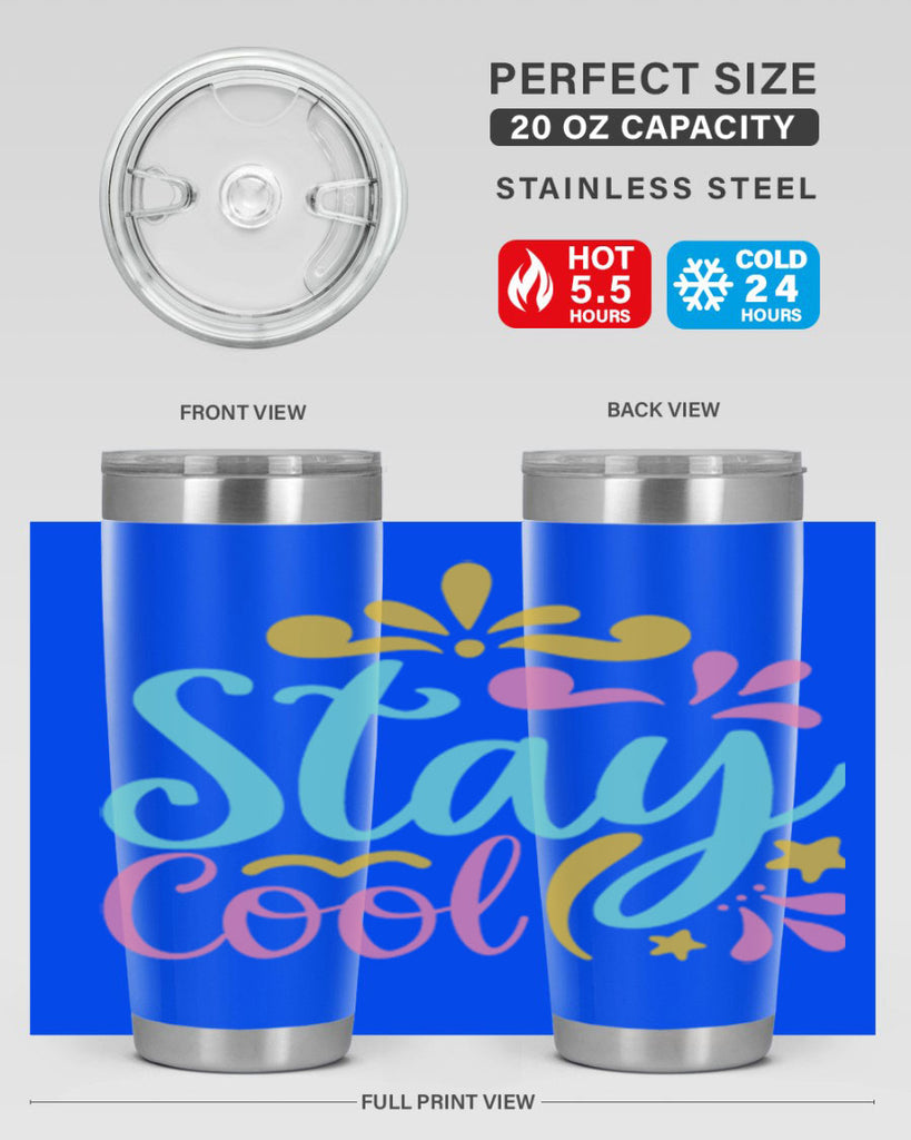 STAY COOL Style 3#- summer- Tumbler