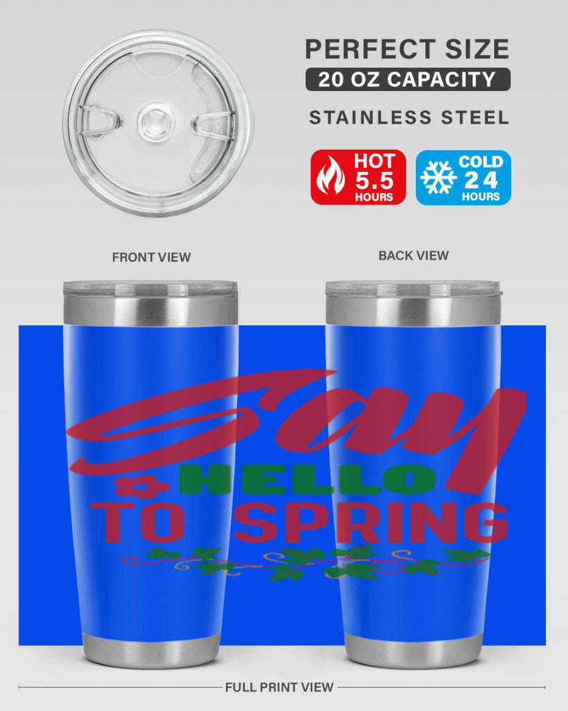 Say Hello to Spring 403#- spring- Tumbler