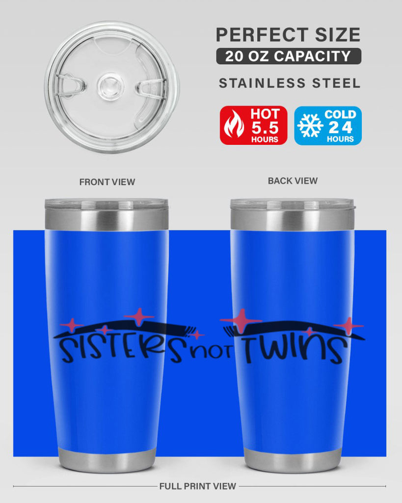 Sisters Not Twins Style 22#- make up- Tumbler
