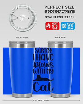 Sorry I Have Plans Style 105#- cat- Tumbler