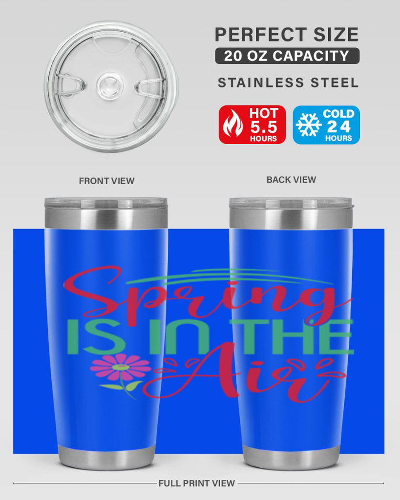 Spring Is In The Air 461#- spring- Tumbler
