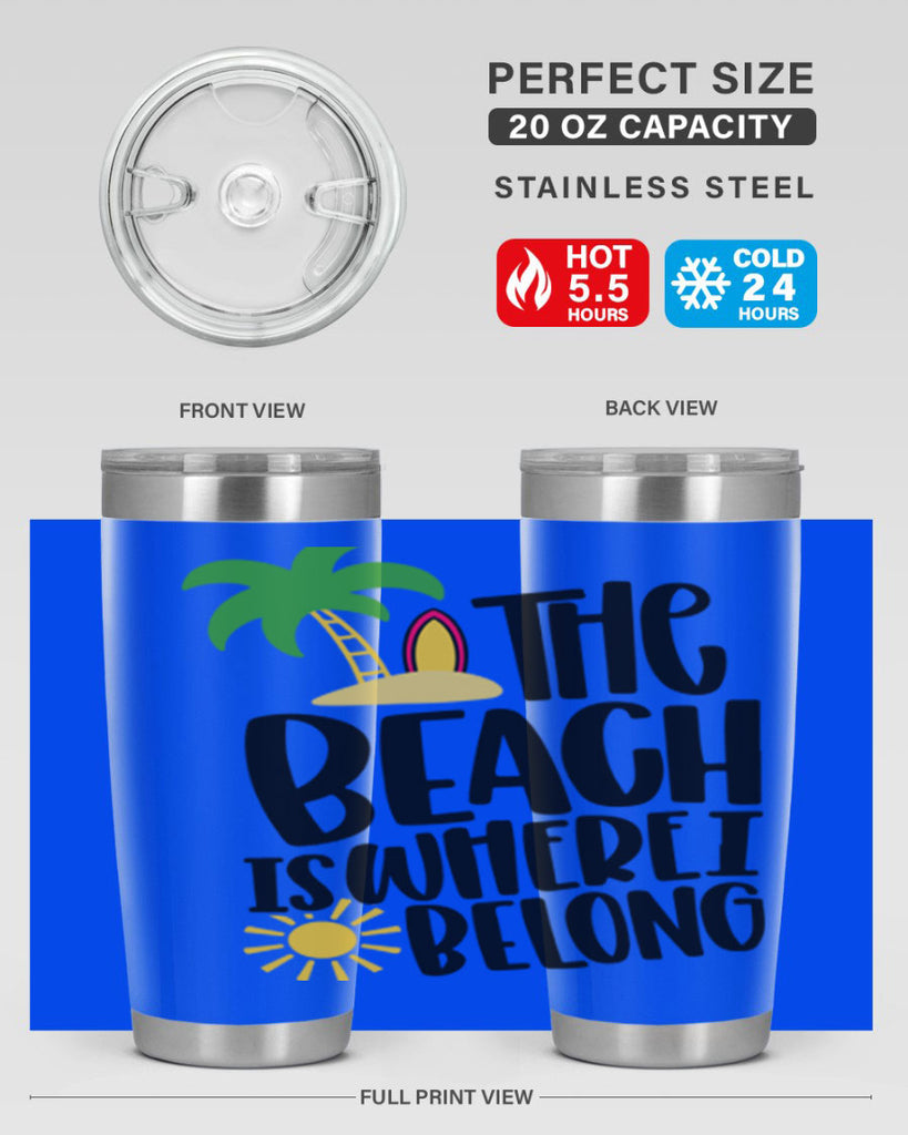 The Beach Is Where I Belong Style 11#- summer- Tumbler