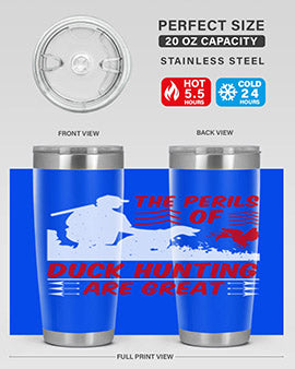 The perils of duck hunting are great Style 14#- duck- Tumbler
