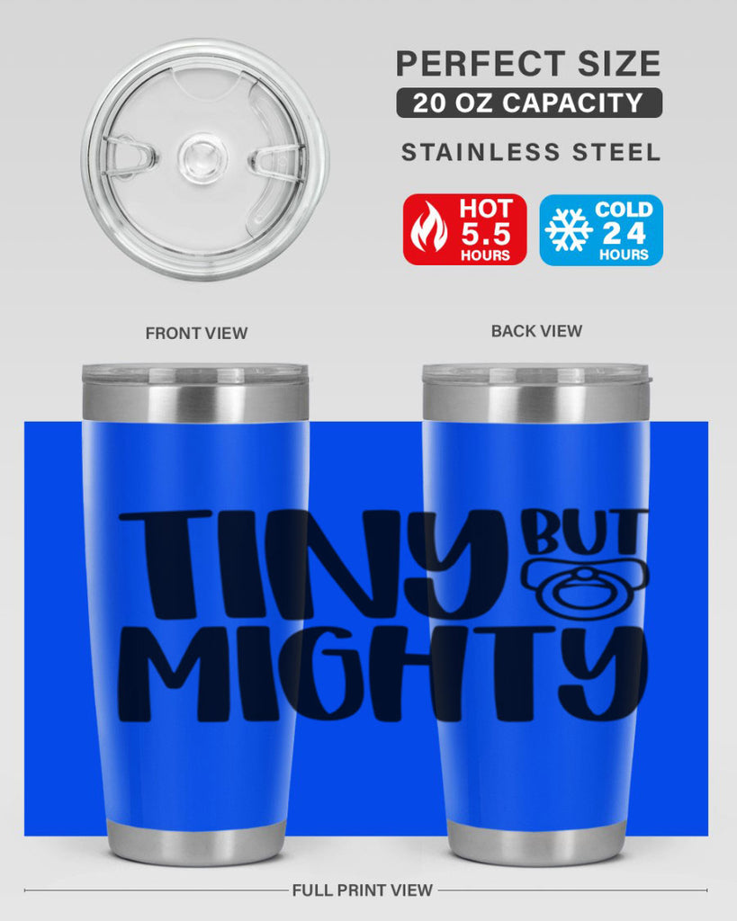 Tiny But Mighty Style 17#- baby- tumbler