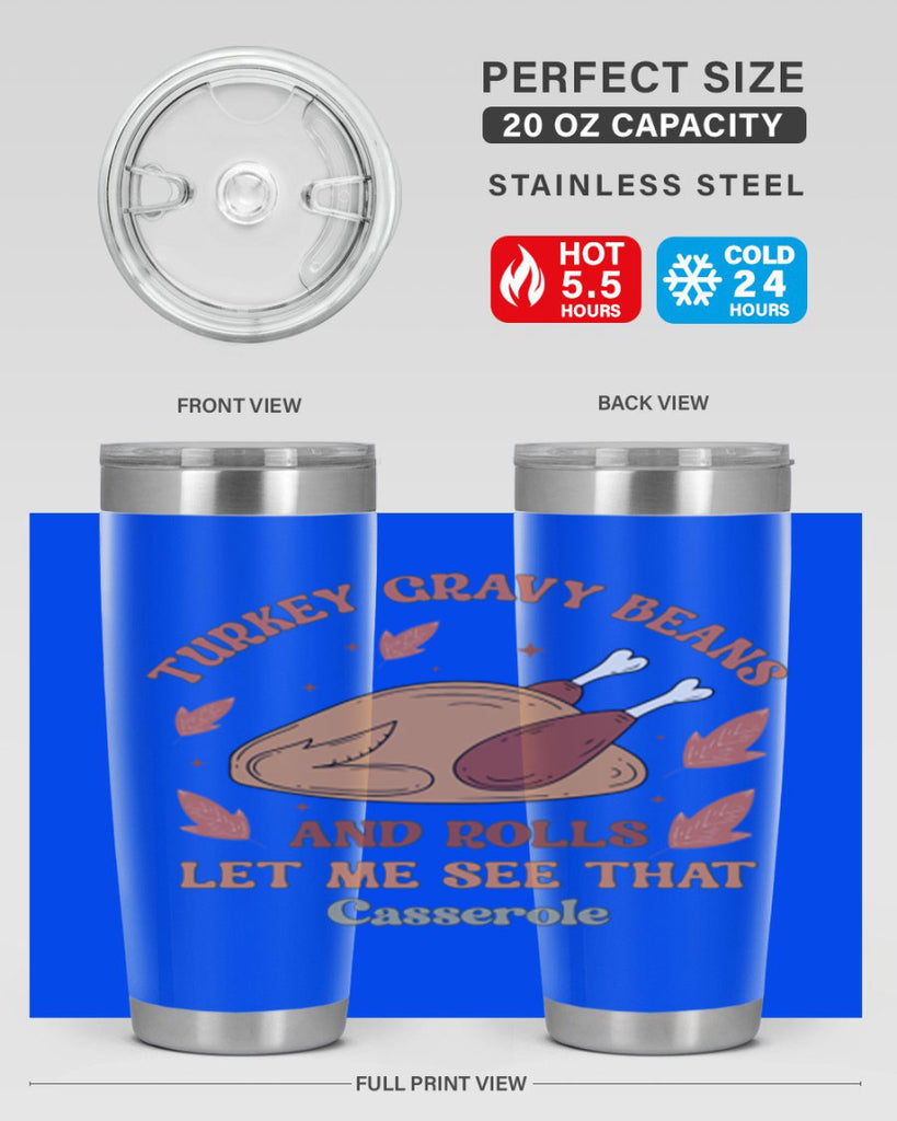 Turkey Gravy Beans And Rolls Let Me See That Casserole 623#- fall- Tumbler
