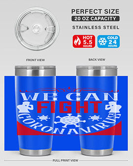 We Can Fight CoronaVirus Style 10#- corona virus- Tumbler