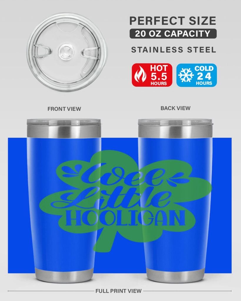 Wee Little Hooligan Style 16#- St Patricks Day- Tumbler