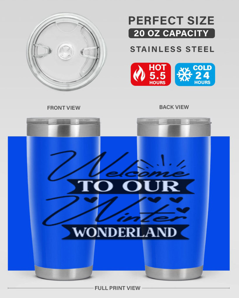 Welcome To Our Winter Wonderland 468#- winter- Tumbler