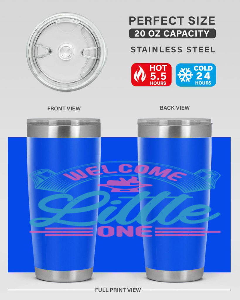 Welcome little one Style 163#- baby- tumbler