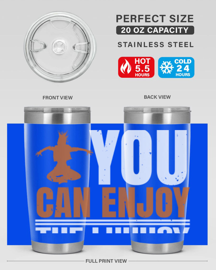 When you dance you can enjoy the luxury of being you 43#- dance- Tumbler