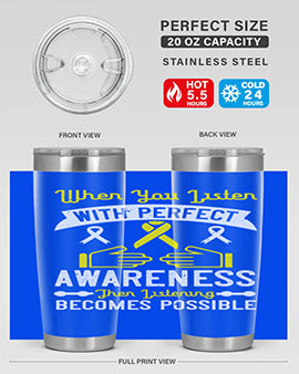 When you listen with perfect awareness then listening becomes possible Style 7#- self awareness- Tumbler