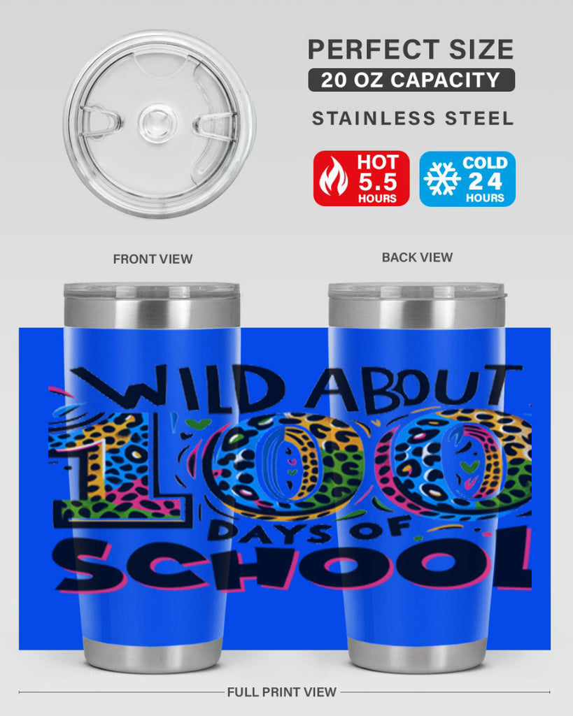 Wild about 100 days Sublimation 58#- 100 days of school- Tumbler