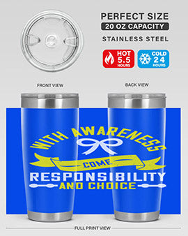 With awareness come responsibility and choice Style 5#- self awareness- Tumbler