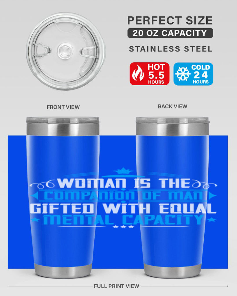 Woman is the companion of man gifted with equal mental capacity Style 17#- womens day- Tumbler