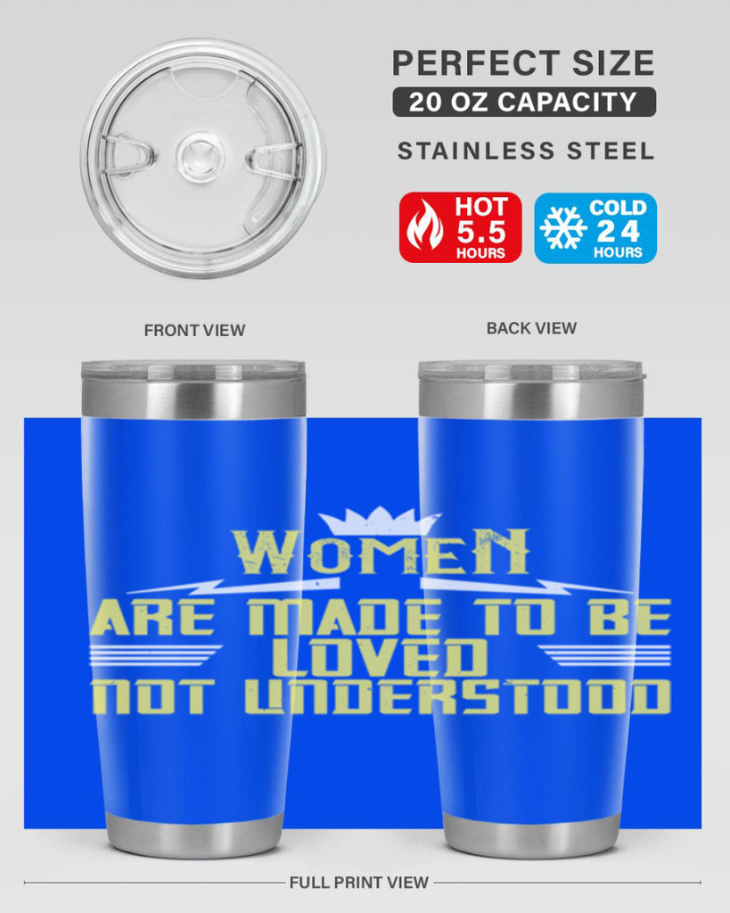 Women are made to be loved not understood Style 13#- womens day- Tumbler