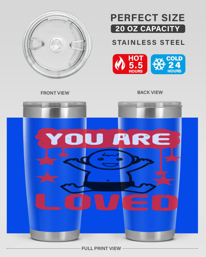 You are loved Style 5#- baby shower- tumbler