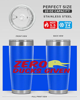Zero ducks given Style 5#- duck- Tumbler