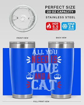 all you need is love Style 27#- cat- Tumbler