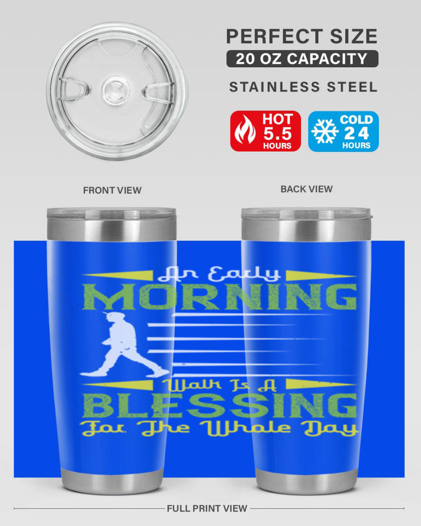 an earlymorning walk is a blessing for the whole day 91#- walking- Tumbler