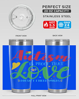 autism is proof that love doesnt i need words Style 7#- autism- Tumbler