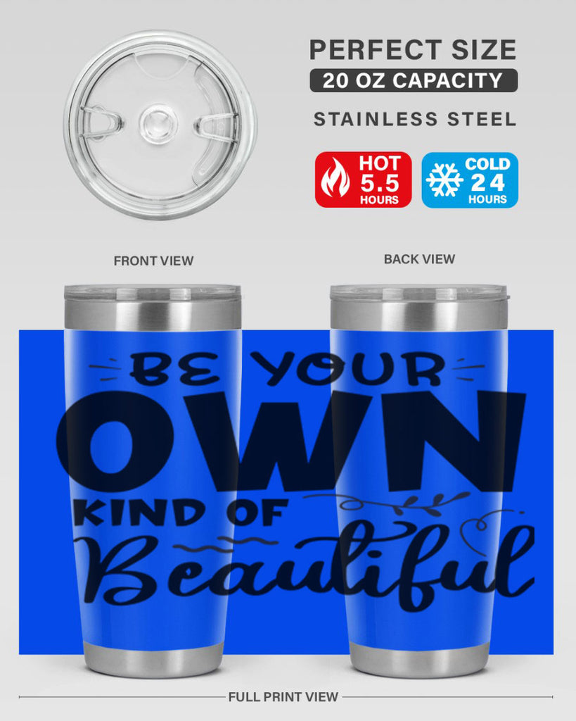 be your own kind of beautiful 90#- bathroom- Tumbler