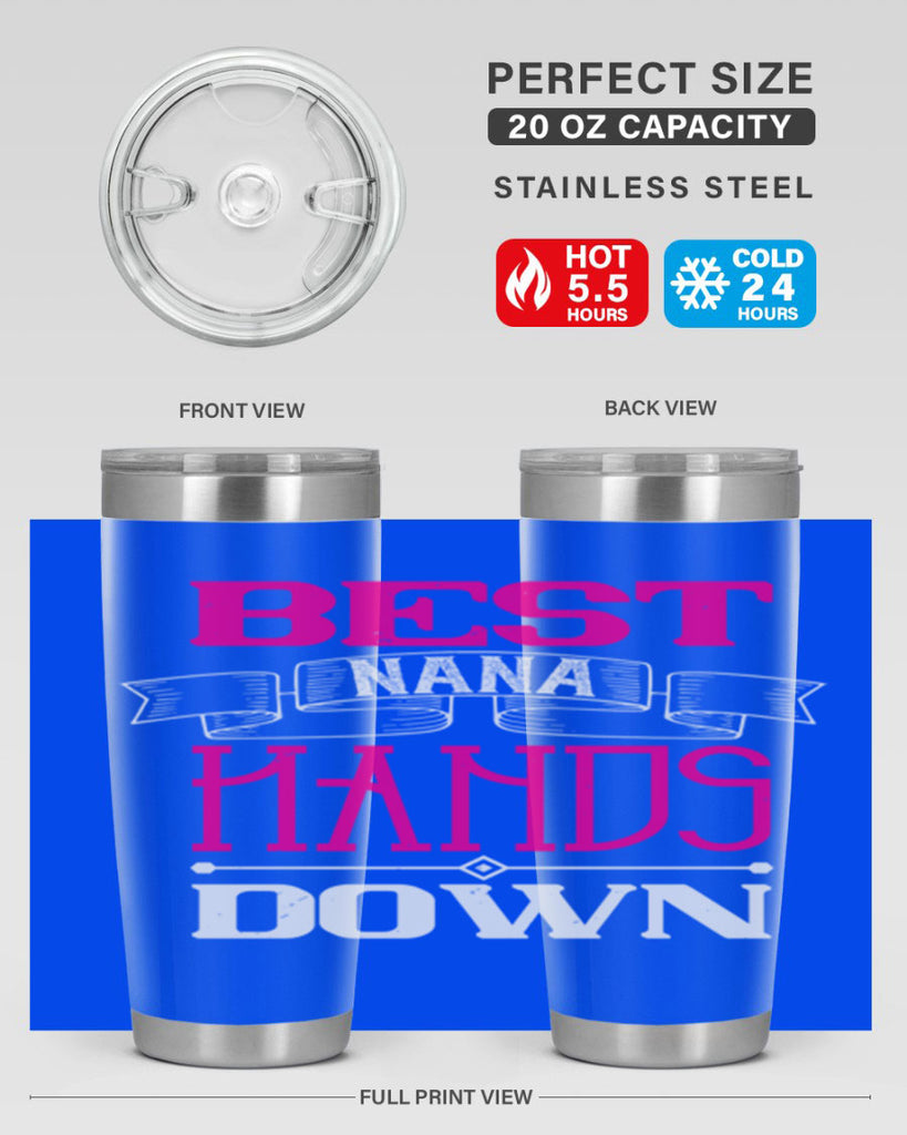 best nana hands down 35#- grandma - nana- Tumbler