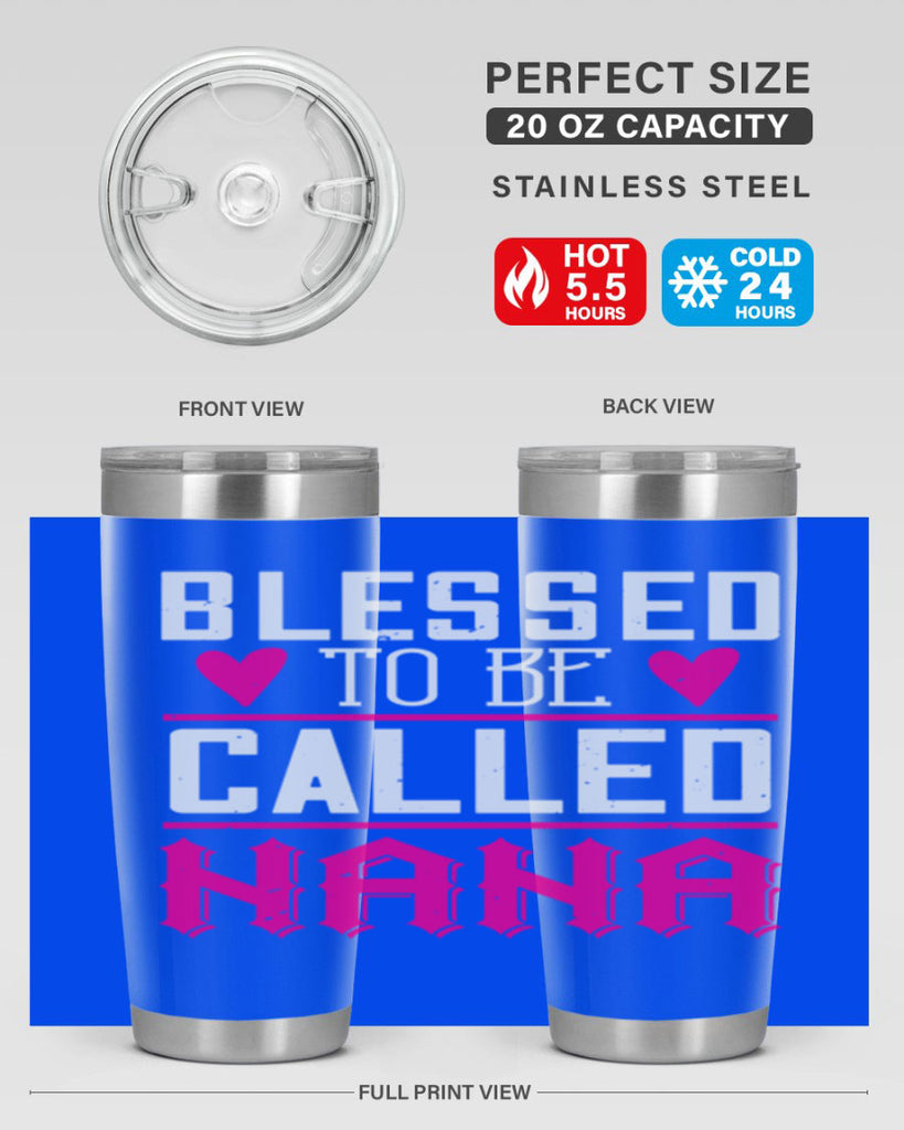 blessed to be called nana 33#- grandma - nana- Tumbler
