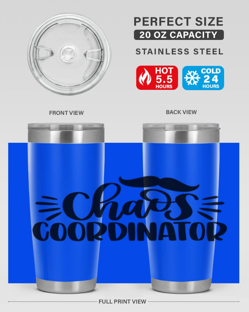 chaos coordinator 68#- fathers day- Tumbler