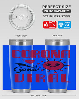 corona gone viral Style 15#- corona virus- Tumbler