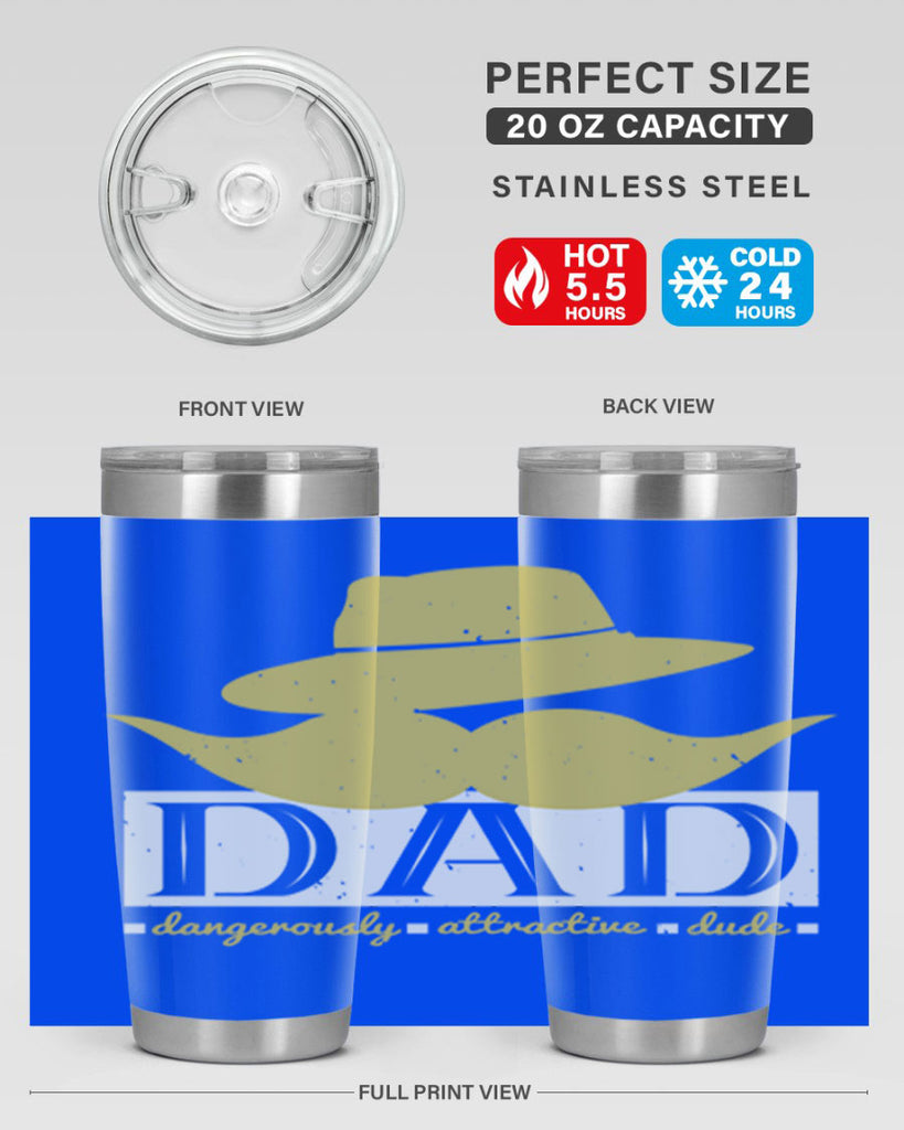 dad dangerously attractive 242#- fathers day- Tumbler