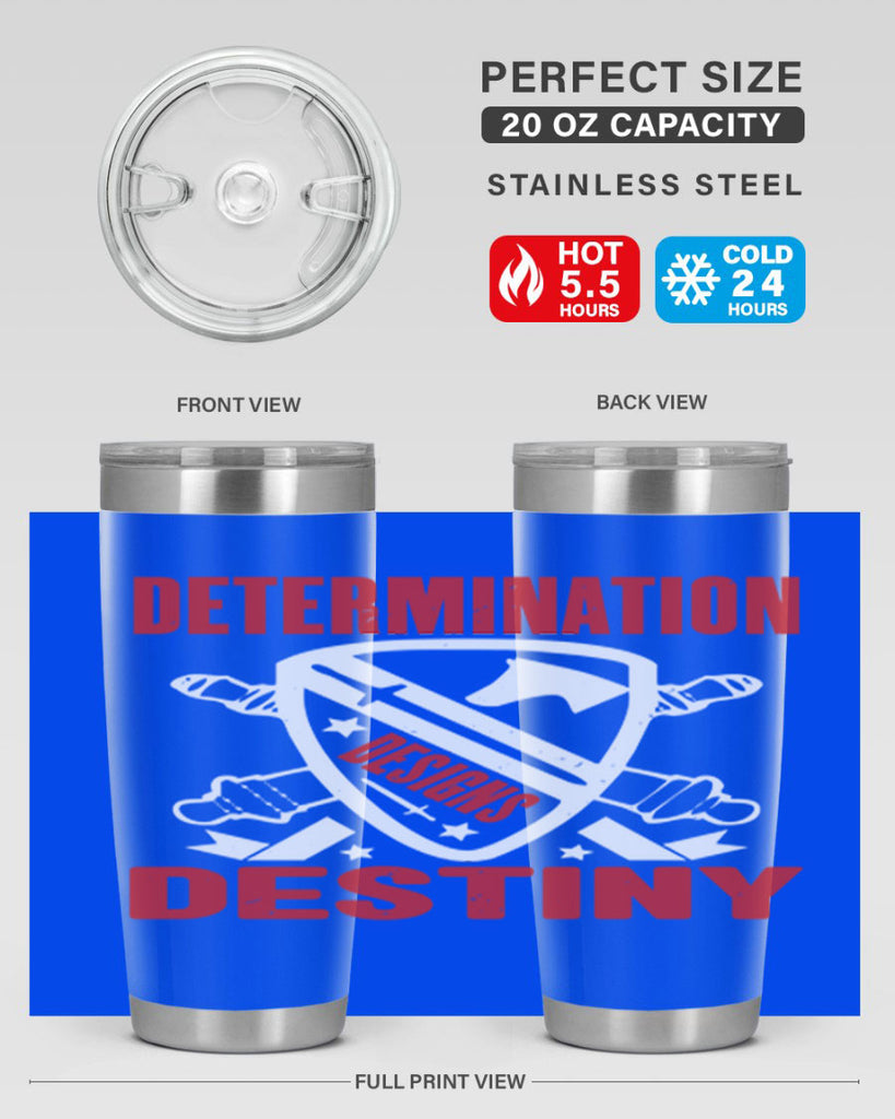 determination is destiny Style 29#- Fourt Of July- Tumbler