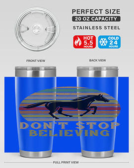 don’t stop believing Style 8#- horse- Tumbler