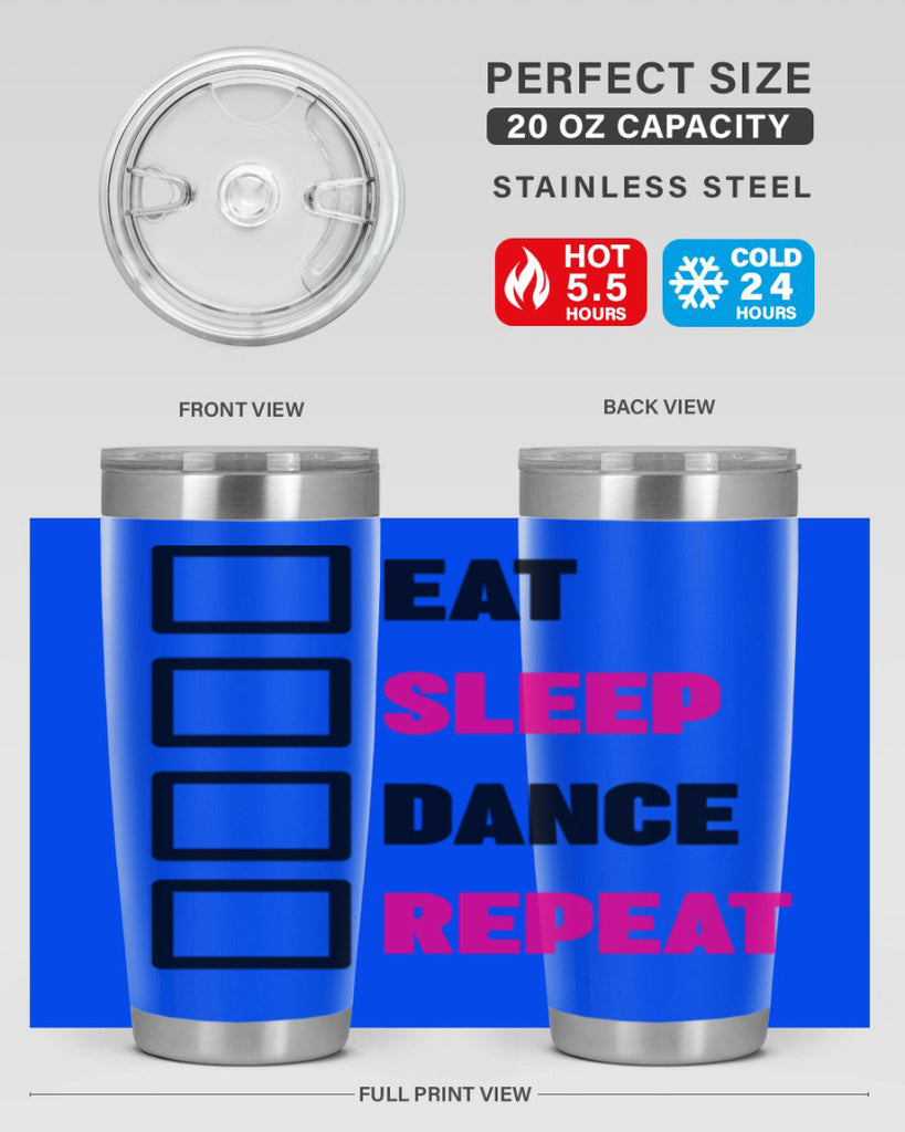 eat sleep dance repeat 34#- ballet- Tumbler