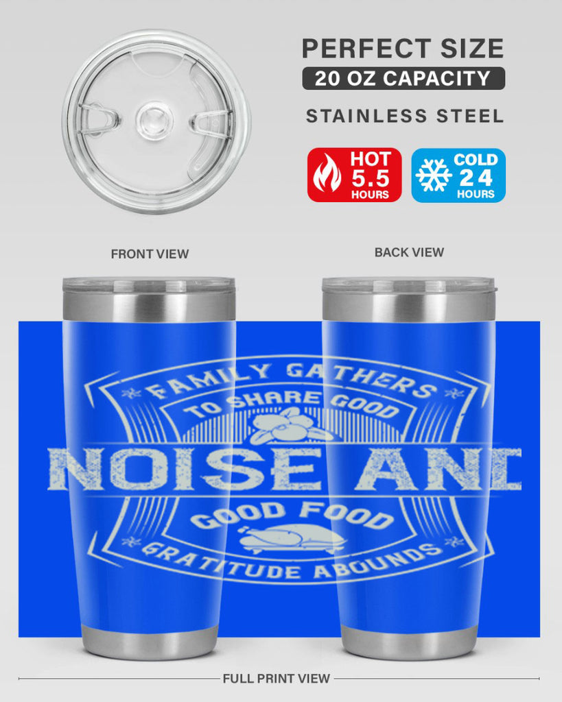 family gathers to share good noise and good food gratitude abounds 48#- thanksgiving- Tumbler