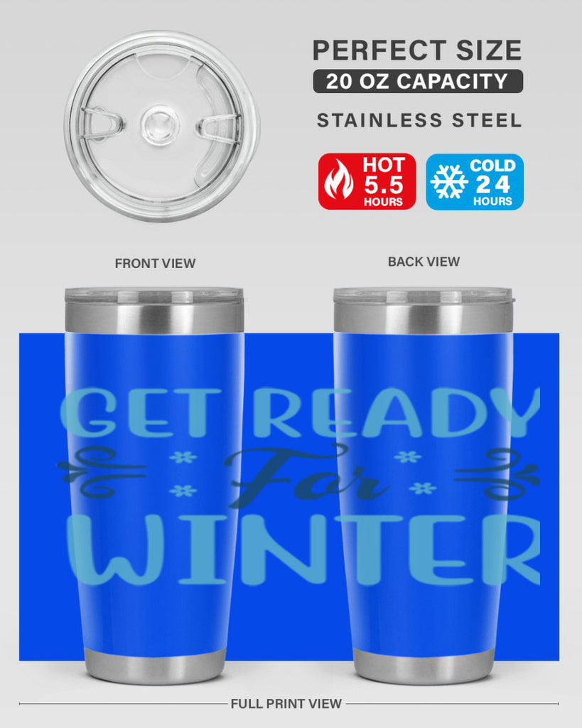 get ready for winter 112#- winter- Tumbler