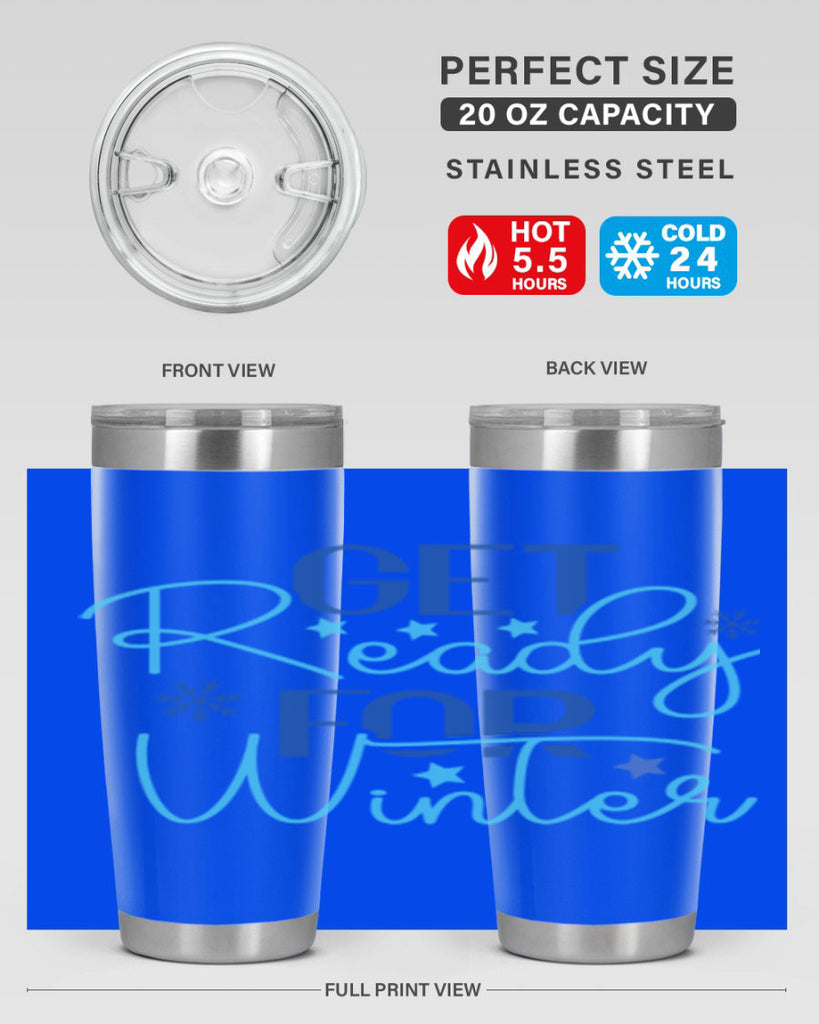 get ready for winter 113#- winter- Tumbler