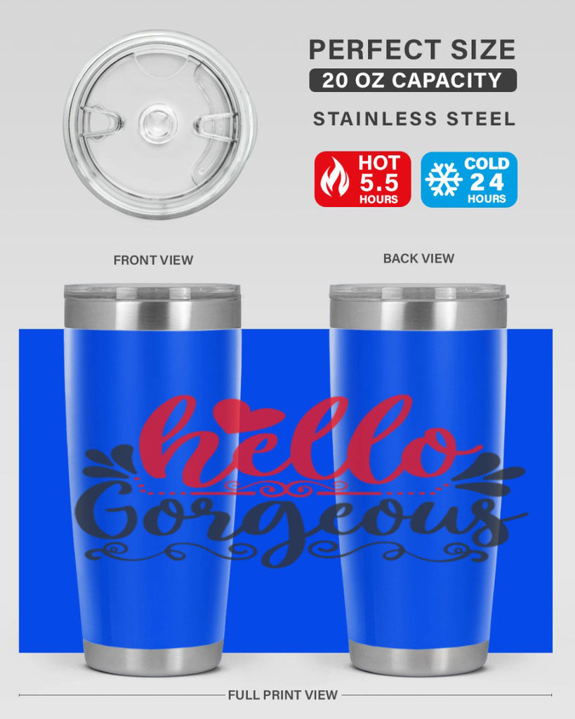 hello gorgeous Style 155#- make up- Tumbler